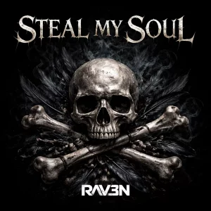 Steal my Soul RAV3N Nicolas Maschke Download EP 2026 RAV3N Band Spotify